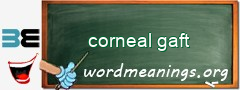 WordMeaning blackboard for corneal gaft
